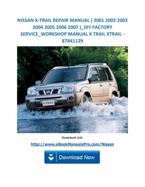 Pdf Nissan X Trail Repair Manual 2001 2002 2003 X Trail Repair