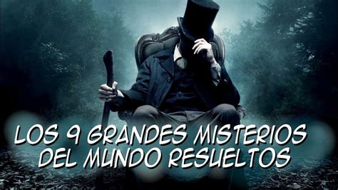 Los 9 Grandes Misterios Del Mundo Resueltos Top De Curiosidades Y