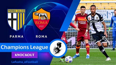 Efootball 24 EQ Champions League Pixel Liga Parma Roma YouTube