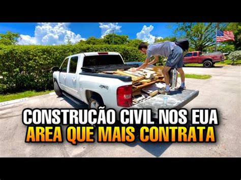 CONSTRUÇÃO CIVIL NOS EUA ÁREA QUE MAIS CONTRATA IMIGRANTES YouTube