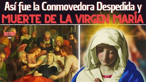 Un Drama Desgarrador Así fue la Muerte de la Santísima Virgen María