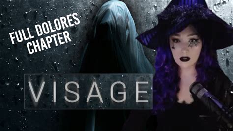 Visage Gameplay Dolores Chapter YouTube