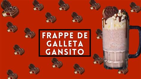 Frappe De Galleta Gansito YouTube