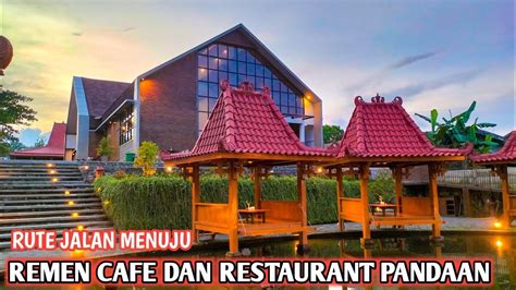 Rute Remen Cafe Dan Restaurant Pandaan Start Taman Dayu Youtube