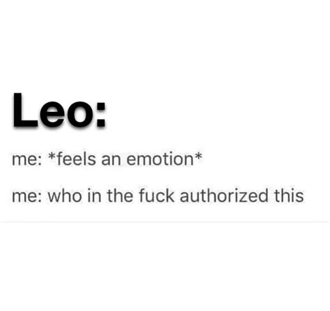 15 Best Leo Memes Quotes That All Leo Zodiac Signs And People Who Love