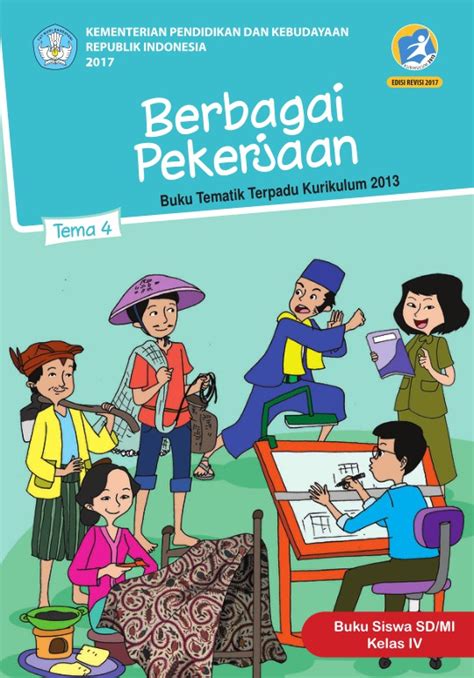 Tema 4 Berbagai Pekerjaan SD MI Kelas IV Kurikulum 2013 Edisi