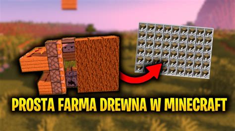 Prosta Farma Drewna W Minecraft Youtube