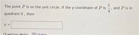 Solved The Point P ﻿is On The Unit Circle If The