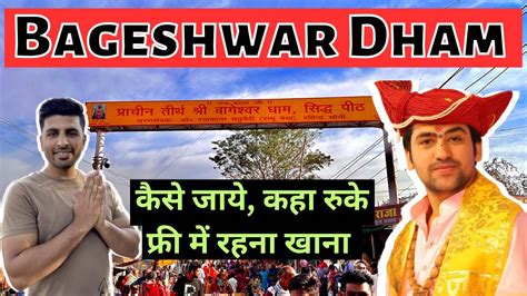 Bageshwar Dham Bageshwar Dham Sarkar Bageshwar Dham Yatra Information Thakur Saurav Vlog