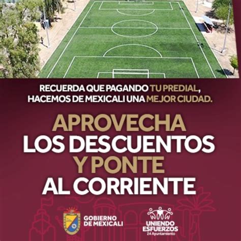 Invita Gobierno De Mexicali A Aprovechar Los Ltimos D As De Descuentos