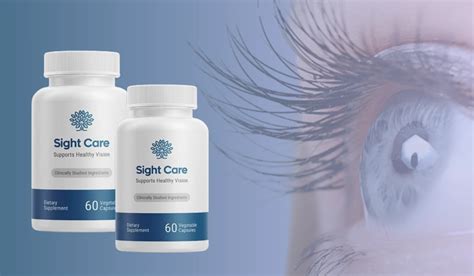 Sight Care Supplement Reviews An Effective Vision Support Formula