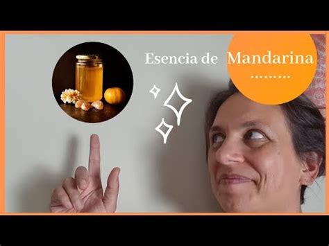 Descubre Las Incre Bles Propiedades Del Aceite Esencial De Mandarina