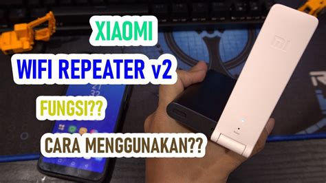 Xiaomi Wifi Repeater 2 Fungsi Dan Cara Menggunakan Setting Xiaomi Wifi