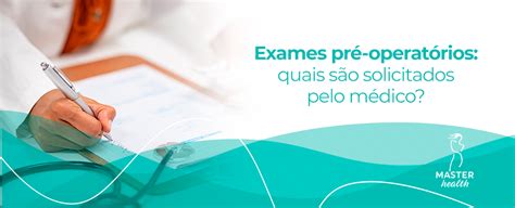 Exames Pr Operat Rios Antes Da Cirurgia Pl Stica Blog Master Health