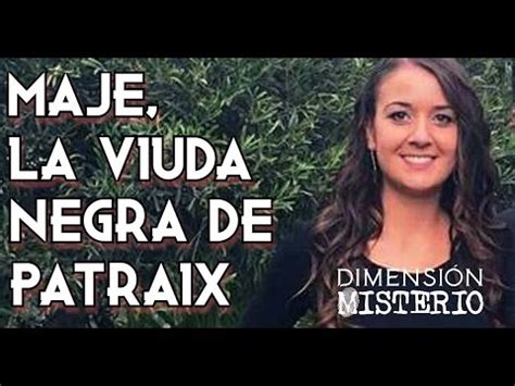 Maje La Viuda Negra De Patraix Dimensi N Misterio Podcast Youtube