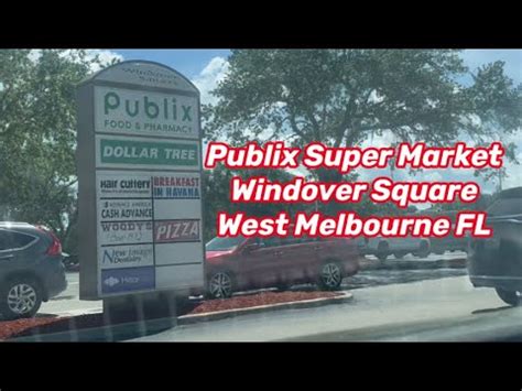 Publix Super Market At Windover Square West Melbourne Fl Youtube