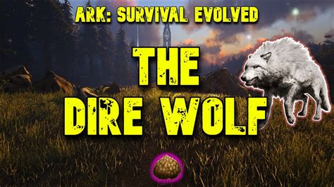 Ark Survival Evolved Taming The Dire Wolf Youtube