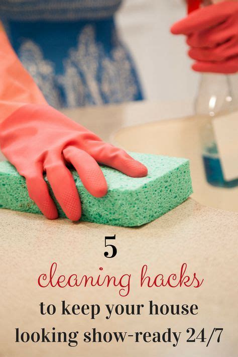 Cleaning Hacks To Keep Your Home Looking Show Ready Cleaning