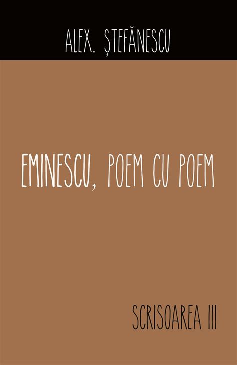 Eminescu Poem Cu Poem Scrisoarea A Iii A 電子書籍 作：alex Ștefănescu