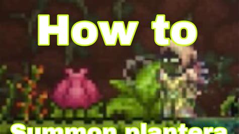 How To Summon The Plantera In Terraria Tutorial Youtube