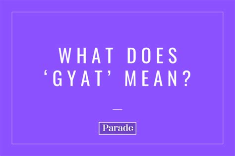 GYAT Meaning on TikTok, and in Slang, Text - Parade