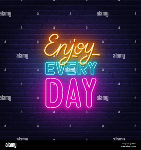 Enjoy Every Day Neon Quote On Brick Wall Background Stock Vector Image