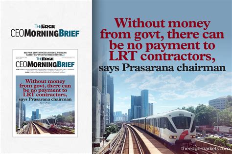 Without Money From Govt There Can Be No Payment To Lrt Contractors