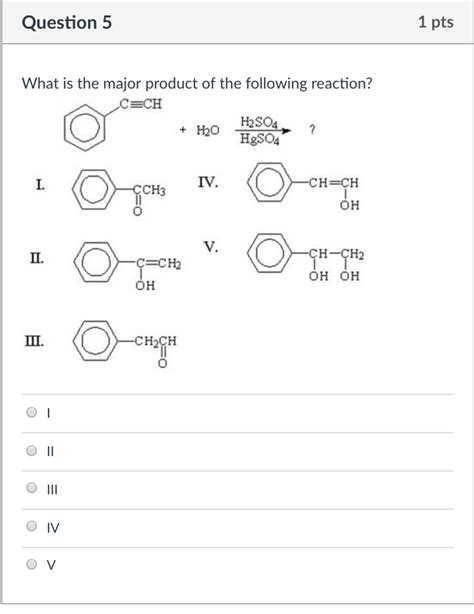 Solved Question 5 1 Pts What Is The Major Product Of The