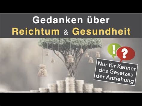 Gedanken über Reichtum Gesundheit Nur für Kenner des Gesetzes der