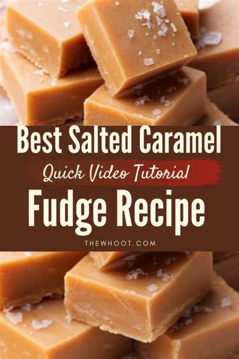 Salted Caramel Fudge Recipe Video Instructions The Whoot