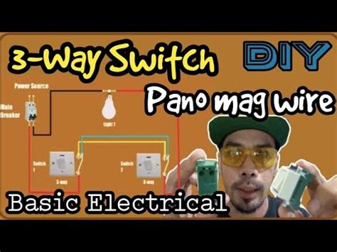 DIY PAANO MAG WIRING NG 3 WAY SWITCH HOW TO WIRE 3 WAY SWITCH Basic