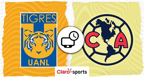 Tigres Vs América En Vivo Horario Y Dónde Ver Hoy El Partido De La