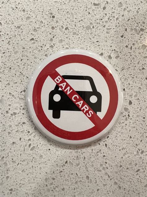 Ban Cars 03 Pinback Button Juliet Eldred