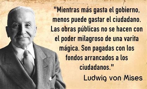 Total 32 Imagen Ludwig Von Mises Frases Abzlocalmx