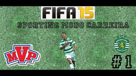 FIFA 15 Sporting Modo Carreira 1 Um Novo Começo YouTube