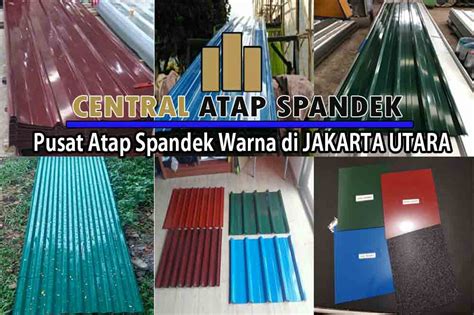 Harga Atap Spandek Warna Jakarta Utara Per Meter Dan Per Lembar Terbaru