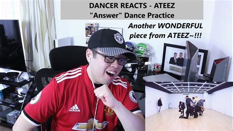 Dancer Reacts Ateez 에이티즈 Answer Dance Practice Reaction Youtube