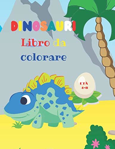 Dinosauri Libro Da Colorare Fantastico Libro Da Colorare Dinosauri Per