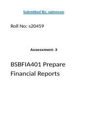 Assignment 3 BSBFIA401 Prepare Financial Reports Docx Submitted By