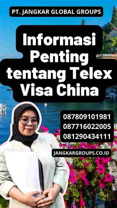 Informasi Penting Telex Visa China Jangkar Global Groups