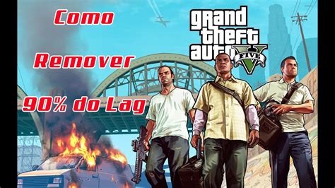 Como Tirar Lag Do Gta V E Rodar Em Pc Fraco Youtube