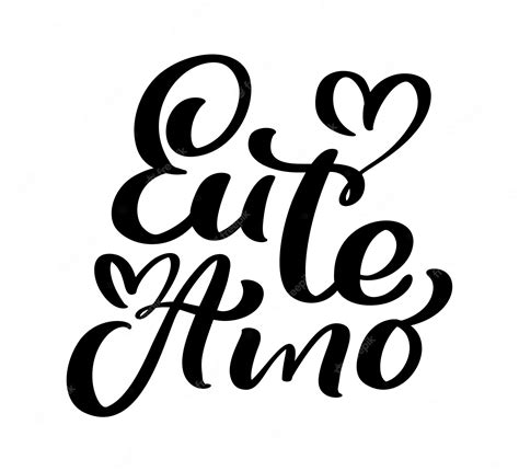 Te Amo En Portugués Eu Te Amo Texto De Letras De Caligrafía Vectorial