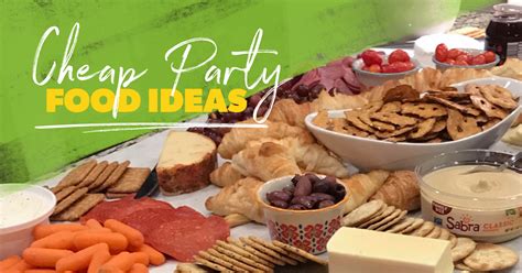 Cheap Party Food and Potluck Ideas - Ramsey