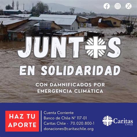 Caritas Chile Lanza Campaña “juntos En Solidaridad Con Damnificados Por