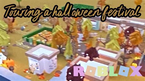 Touring Our Halloween Festival On Bloxburg Part 1 Youtube