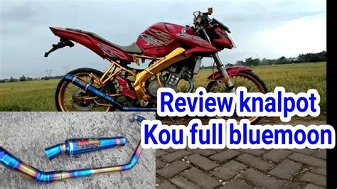 Knalpot Kou Mahachai Bluemoon New Vixion Youtube