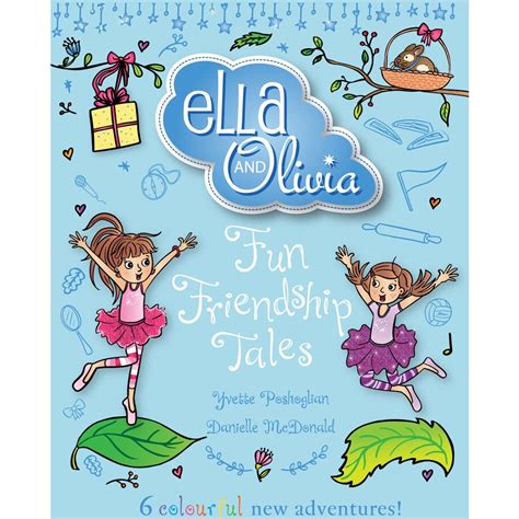 Fun Friendship Tales Ella And Olivia Book 3 By Yvette Poshoglian Big W