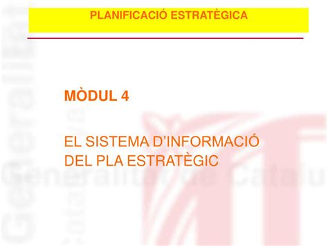 PPT MÒDUL 4 EL SISTEMA DINFORMACIÓ DEL PLA ESTRATÈGIC PowerPoint