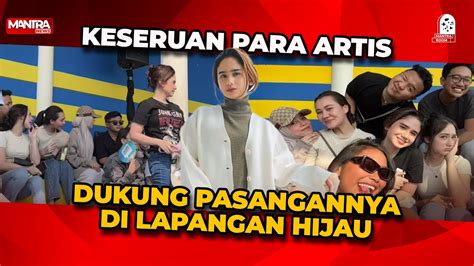 Aaliyah Tissa Biani Syifa Hadju Dan Lesti Kejora Dukung Pasangan