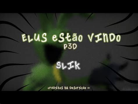 Eles estão vindo P3D YouTube